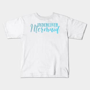 Undercover Mermaid Kids T-Shirt